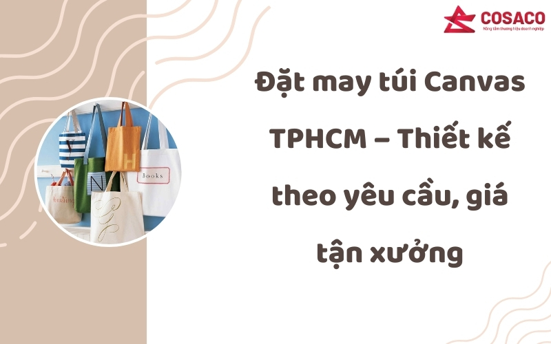 Đặt may túi Canvas TPHCM