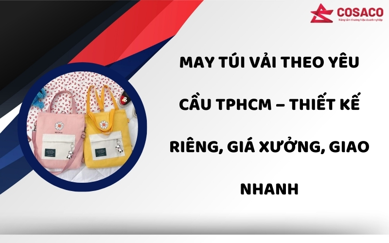 May túi vải theo yêu cầu TPHCM