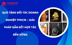 Quà tặng đối tác doanh nghiệp TPHCM