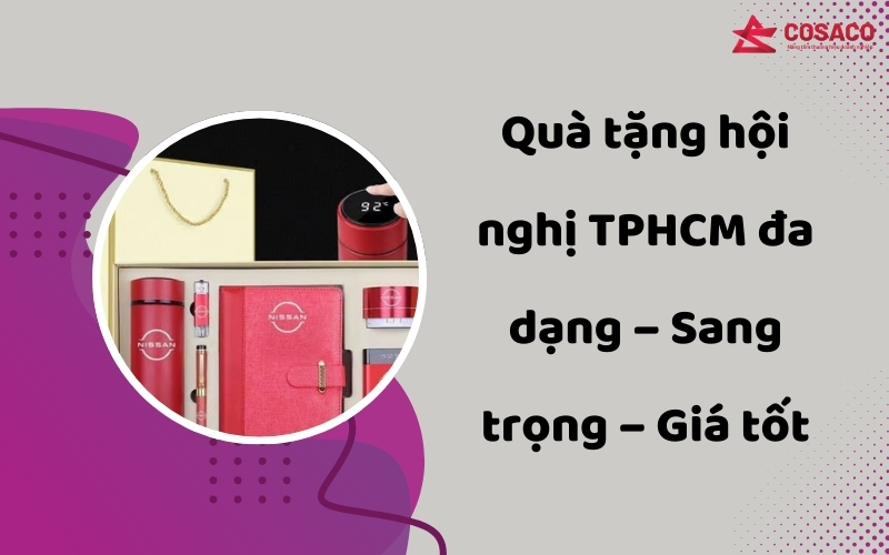 Quà tặng hội nghị TPHCM