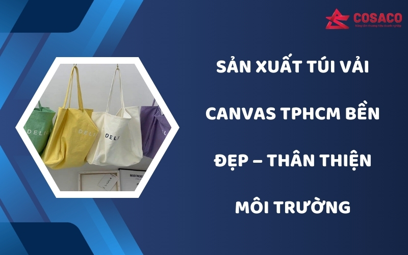 Sản xuất túi vải Canvas TPHCM