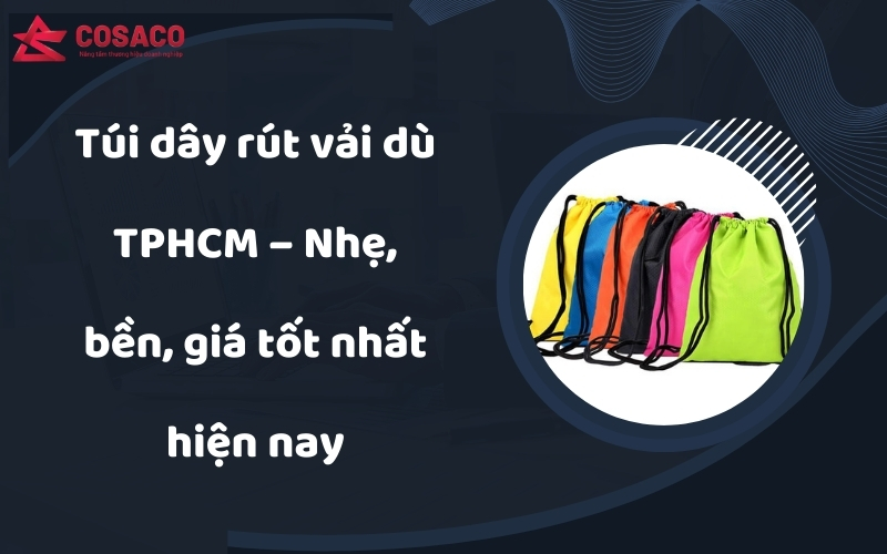 Túi dây rút vải dù TPHCM