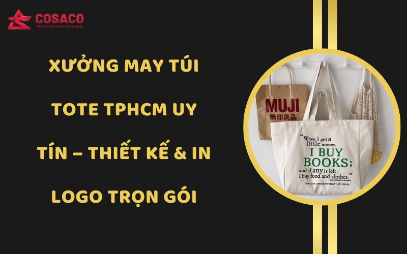 Xưởng may túi Tote TPHCM