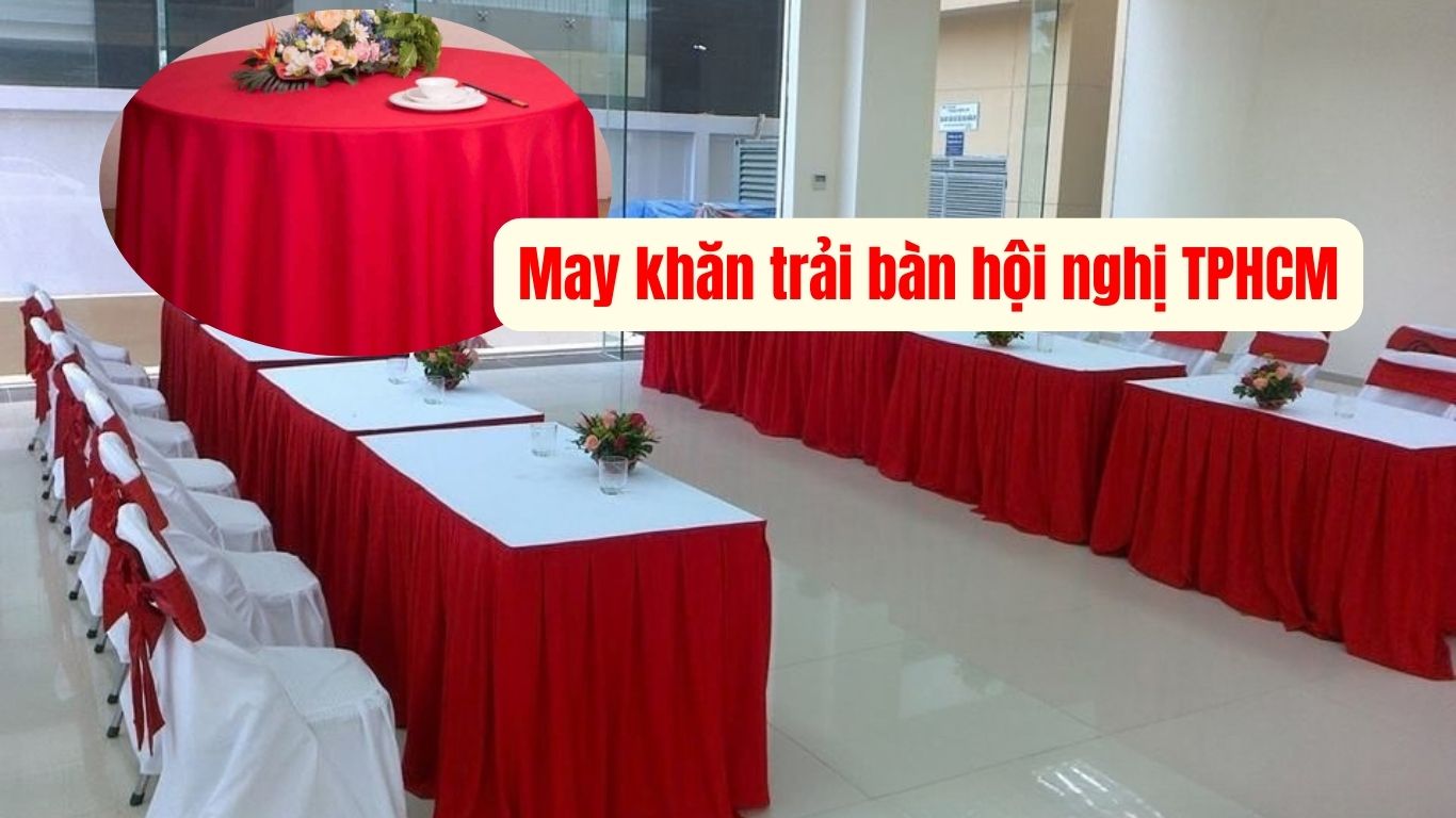 May khăn trải bàn hội nghị TPHCM