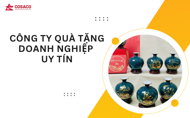 Công ty quà tặng doanh nghiệp uy tín