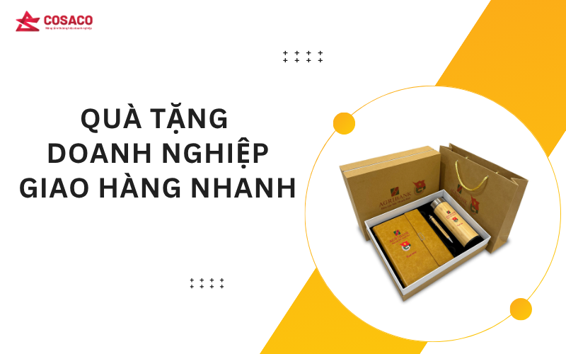 Quà tặng doanh nghiệp giao hàng nhanh