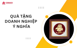 Quà tặng doanh nghiệp ý nghĩa