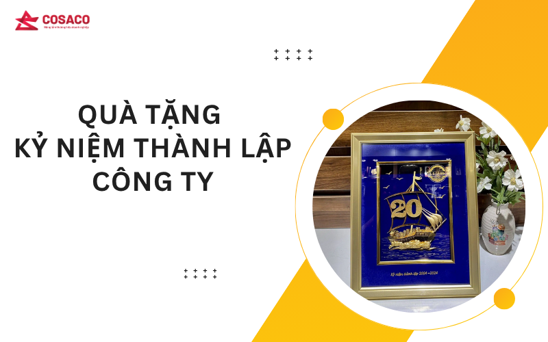 Quà tặng kỷ niệm thành lập công ty