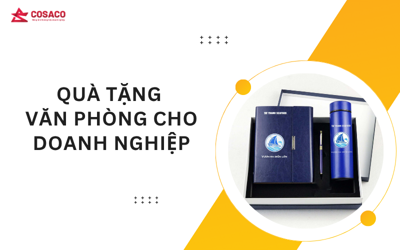 Quà tặng văn phòng cho doanh nghiệp