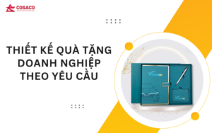 Thiết kế quà tặng doanh nghiệp theo yêu cầu