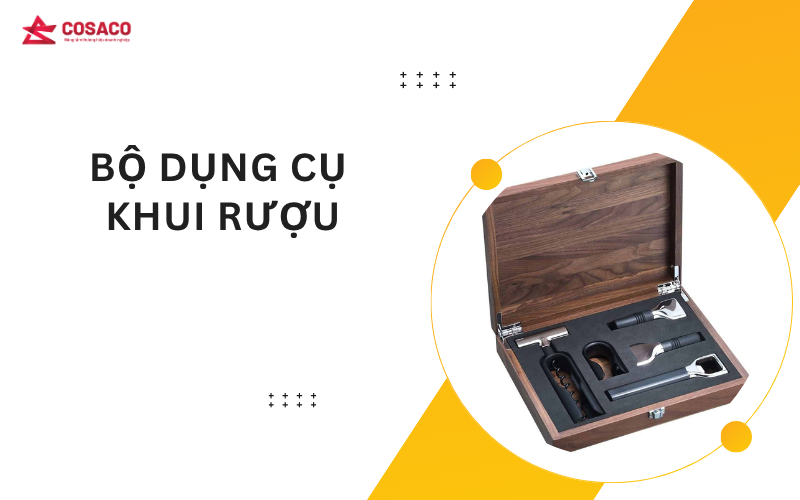 Bộ dụng cụ khui rượu