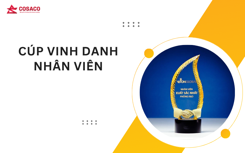 Cúp vinh danh nhân viên