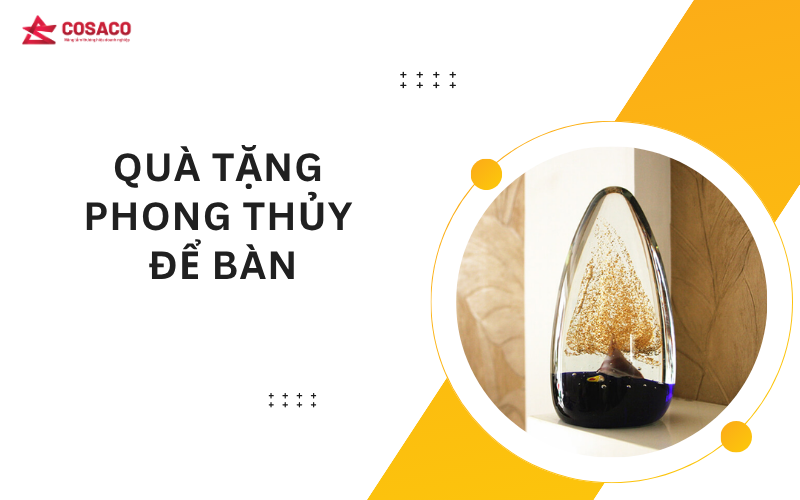 Quà tặng phong thủy để bàn