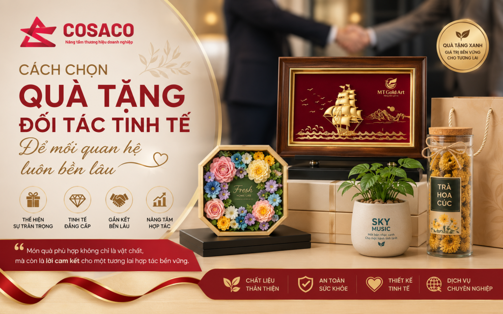 Cách chọn quà tặng đối tác tinh tế